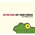 Beware Of The Frog by William Bee